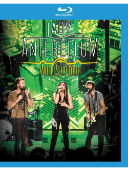 Lady Antebellum - Wheels Up Tour
