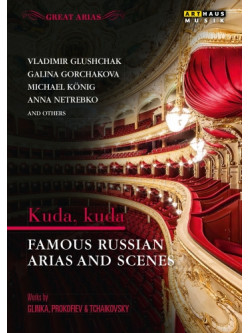 Kuda, Kuda - Famous Russian Arias & Scenes