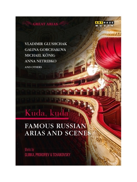 Kuda, Kuda - Famous Russian Arias & Scenes