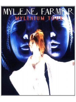 Mylene Farmer - Mylenium Tour
