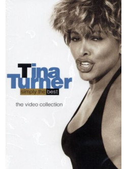 Tina Turner - Simply The Best - The Video Collection