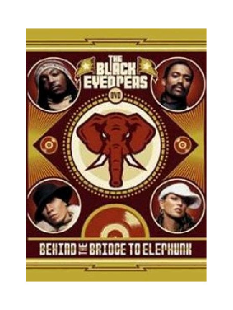 Black Eyed Peas - Behind The Bridge To Elephunk