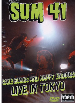 Sum 41 - Sake Bombs And Happy Endings