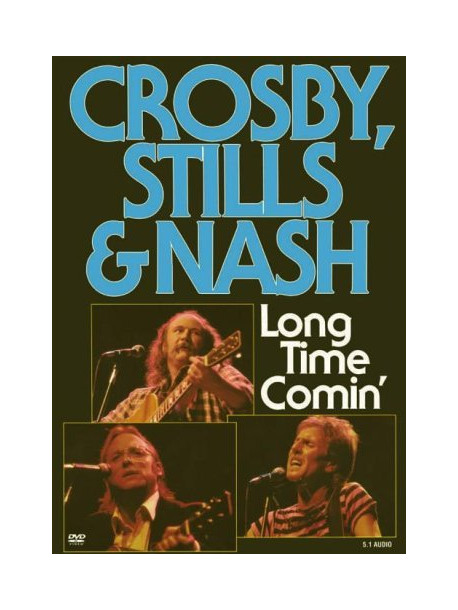 Crosby, Stills & Nash - Long Time Comin'