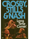 Crosby, Stills & Nash - Long Time Comin'