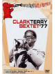 Clark Terry Sextet 77