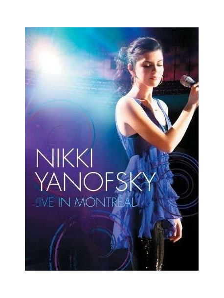 Nikki Yanofsky - Live In Montreal