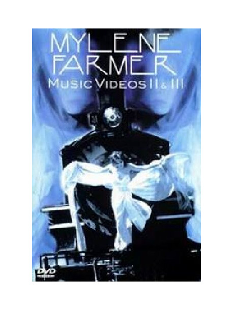 Mylene Farmer - Music Videos II & III