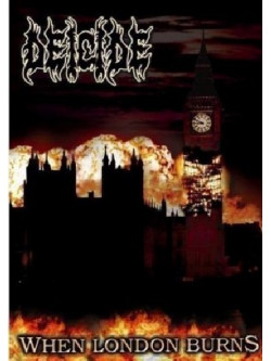Deicide - When London Burns