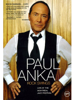 Paul Anka - Rock Swings - Live At The Montreal Jazz Festival