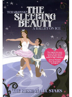 Ciaikovsky - Sleeping Beauty On Ice - Russian All Stars
