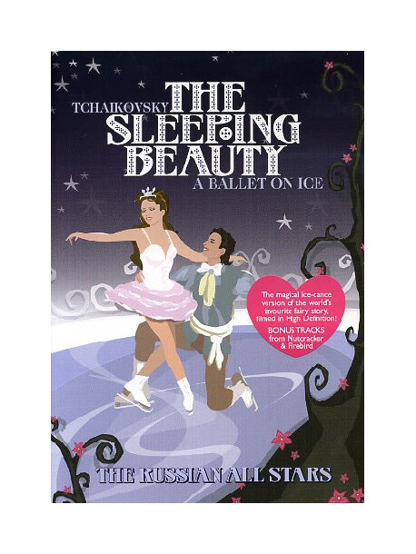 Ciaikovsky - Sleeping Beauty On Ice - Russian All Stars