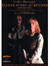 Giovanna D'Arco Al Rogo / Jeanne D'Arc Au Bucher