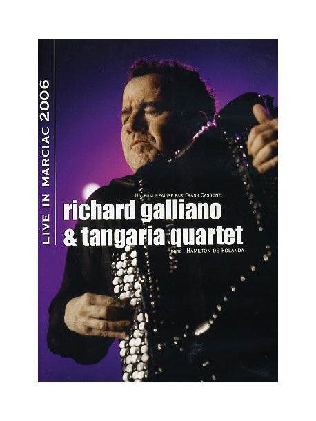 Richard Galliano & Tangaria Quartet - Live In Marciac
