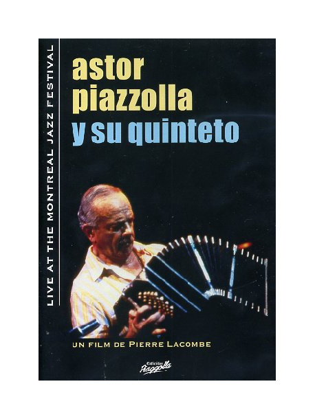 Astor Piazzolla - Live At The Montreal Jazz Festival