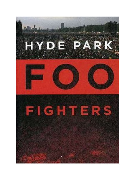 Foo Fighters - Hyde Park