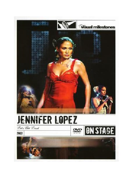Jennifer Lopez - Let's Get Loud (Visual Milestones)