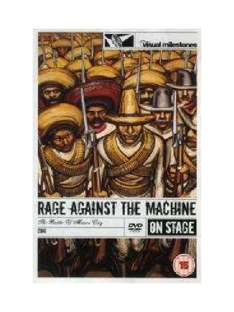 Rage Against The Machine - The Battle Of Mexico City (Visual Milestones)