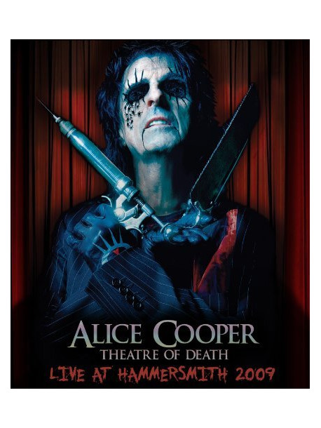 Alice Cooper - Theatre Of Death - Live At Hammersmith 2009 (Dvd+Cd)