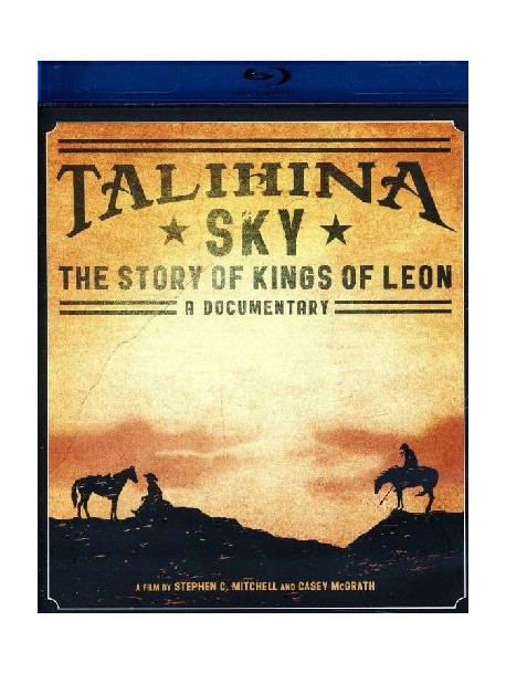 Kings Of Leon - Talihina Sky - The Story Of