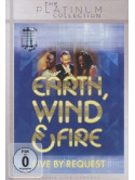 Earth, Wind And Fire - Live By Request (The Platinum Collection)