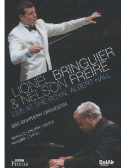 Lionel Bringuier / Nelson Freire - Live At The Royal Albert Hall