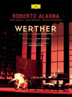 Massenet - Werther - Alagna