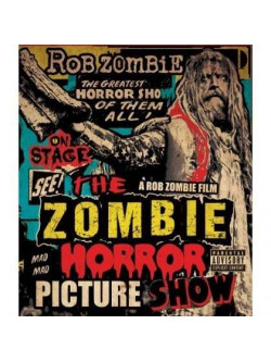 Rob Zombie - The Zombie Horror Picture Show