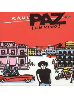 Raul Paz - En Vivo - Volver A Cuba
