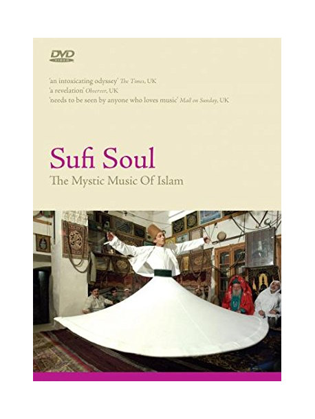 Sufi Soul - The Mystic Music Of Islam