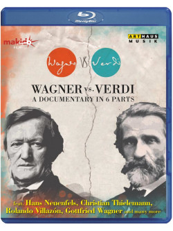 Verdi Vs. Wagner - Un Documentario In Sei Parti