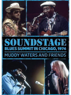 Muddy Waters - Soundstage: Blues Summit Chicago, 1974