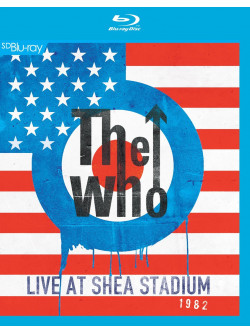 Who (The) - Live At Shea Stadium 1982
