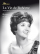 Vie De Bohème (La) - Omaggio A Léna E Michael Rainer