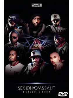 Sexion D'Assaut - L'Apogee A Bercy