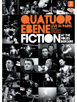 Quatuor Ebene - Live In Paris - Fiction At The Folies Bergere