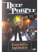 Deep Purple - Come Hell Or High Water