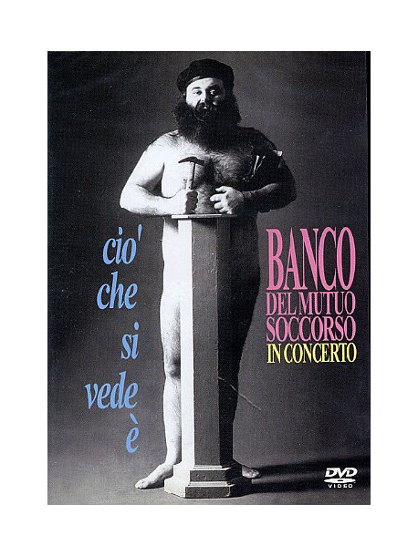 Banco Del Mutuo Soccorso - Cio' Che Si Vede E'