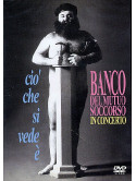 Banco Del Mutuo Soccorso - Cio' Che Si Vede E'