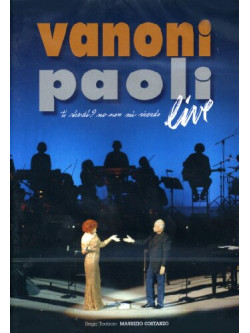 Vanoni & Paoli - Ti Ricordi? No, Non Mi Ricordo - Live (2 Dvd)