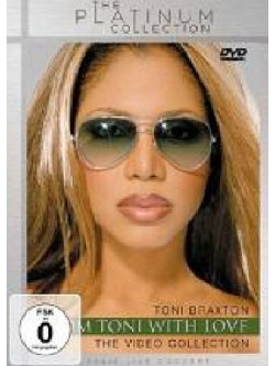 Toni Braxton - From Toni With Love...The Video Collection (The Platinum Collection)