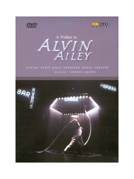 Alvin Ailey - A Tribute To