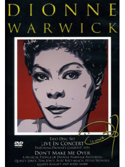 Dionne Warwick - Live In Concert / Don't Make Me Over (2 Dvd)