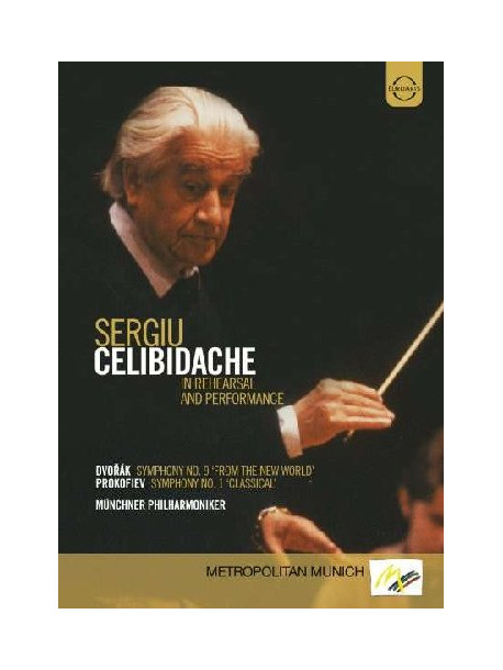 Sergiu Celibidache - In Rehearsal And Performance