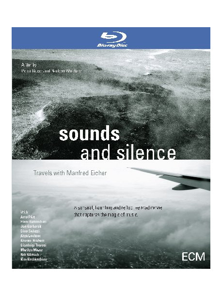 Sounds And Silence - Travels With Manfred Eicher