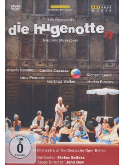 Ugonotti (Gli) / Die Hugenotten