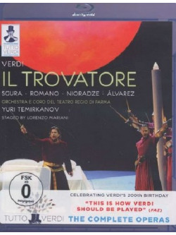 Verdi Giuseppe - Il Trovatore  - Temirkanov Yuri Dir  /il Conte Di Luna: Claudio Sgura  Leonora: Teresa Romano  Azucena: Mzia Ni