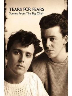 Tears For Fears - Scenes From The Big Chair