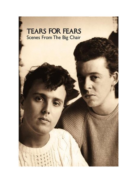 Tears For Fears - Scenes From The Big Chair