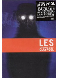 Les Claypool - 5 Gallons Of Diesel